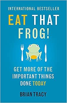 Eat That Frog!: Get More of the Important Things Done - Today! indir