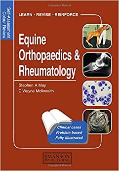 Equine Orthopaedics and Rheumatology: Self-Assessment Color Review (Self-Assessment Color Reviews)