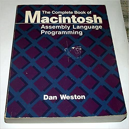 Complete Book of MacIntosh Assembly Language Programming: 001