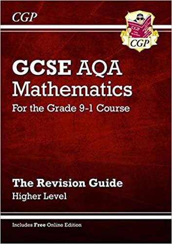 GCSE Maths AQA Revision Guide: Higher - for the Grade 9-1 Course (with Online Edition) (CGP GCSE Maths 9-1 Revision) indir