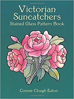 Victorian Suncatchers Stained Glass Pattern Book (Dover Thrift Editions) (Dover Pictorial Archive Series) indir