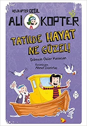 Helikopter Değil Ali kopter 5 Tatilde Hayat Ne Güzel