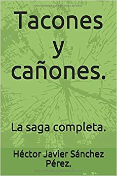 Tacones y Cañones.: La saga completa. indir