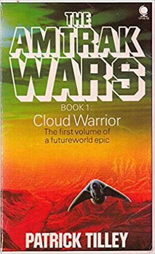 The Amtrak Wars: Cloud Warrior Bk. 1