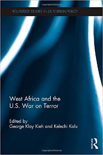 West Africa and the U.S. War on Terror (Routledge Studies in US Foreign Policy) indir