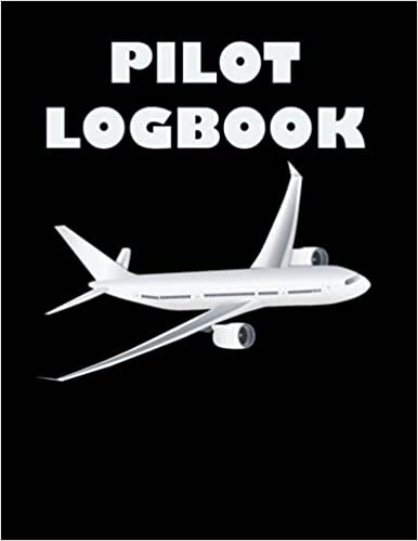 PILOT LOGBOOK: The Perfect and Handy Flight Simulator Handbook, Notebook for Virtual Pilots (110 pages), size 8,5 X 11.