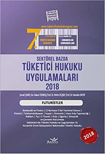 Sektörel Bazda Tüketici Hukuku Uygulamaları 2018