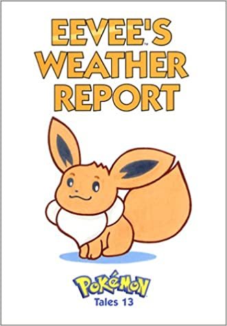 Pokemon Tales, Volume 13: Eevees Weather Report indir