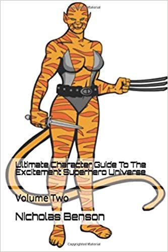 Ultimate Character Guide To The Excitement Superhero Universe: Volume Two indir