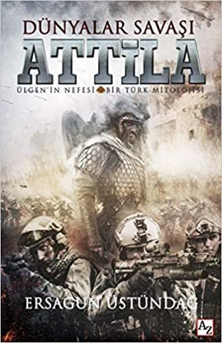 Dünyalar Savaşı Attila: Ülgen'in Nefesi Bir Türk Mitolojisi