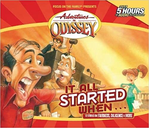 It All Started When . . . (Adventures in Odyssey, Band 13)