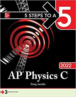 Ap Physics C 2022 (5 Steps to a 5)
