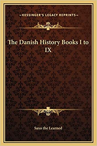 The Danish History Books I to IX