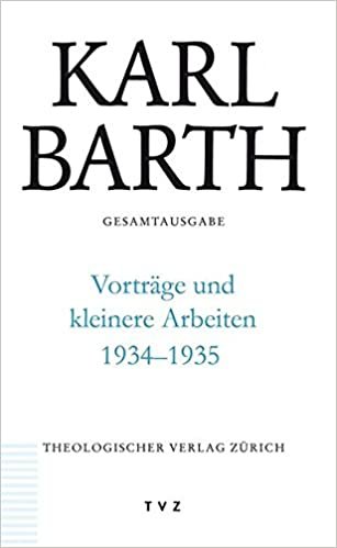 Karl Barth Gesamtausgabe / Vorträge und kleinere Arbeiten 1934-1935: 52 indir