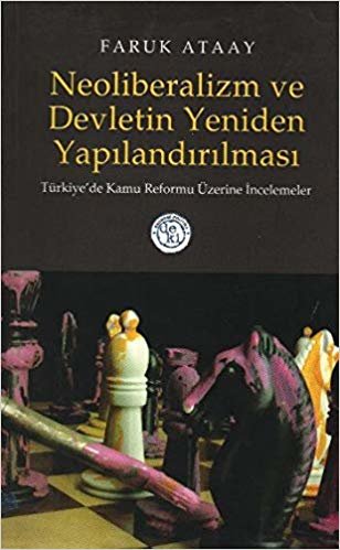 NEOLİBERALİZM VE DEVLETİN YENİDEN YAP.