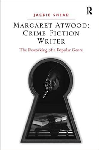 Margaret Atwood: Crime Fiction Writer: The Reworking of a Popular Genre indir