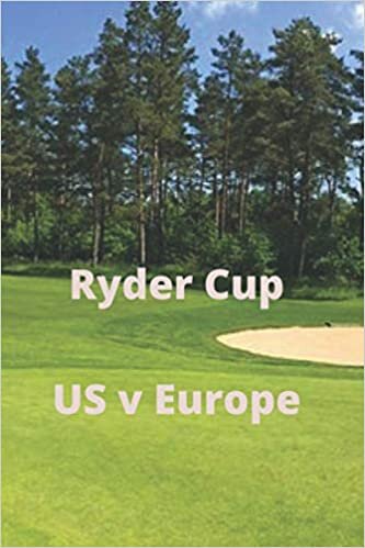 Ryder Cup Golf Competition: US v Europe Golf Competition