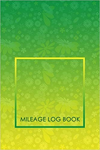 Mileage Log Book: Keeping Tabs on Your Mileage For Work and Private: Vehicle Mileage Journal: Gas and Mileage Tracker Book indir