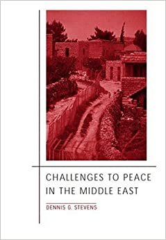 Challenges to Peace in the Middle East