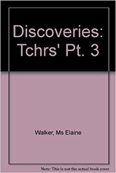 Discoveries Teacher's Book 3: Tchrs' Pt. 3