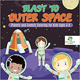 Blast to Outer Space Planets and Comets Coloring for Kids Ages 4-8 indir
