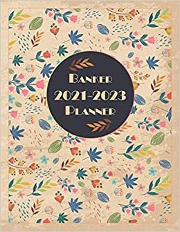 Banker 2021-2023 Planner: Elegant Student 36 Month Calendar & Organizer, 3 Year Month's Focus, Top Goals and To-Do List Planner | 75 Additional pages with Practical Months & Days Timeline, 8.5"x11"