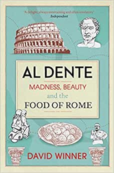 Al Dente: Madness, Beauty and the Food of Rome indir