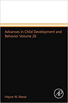 Advances in Child Development and Behavior Volume 26