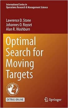 Optimal Search for Moving Targets (International Series in Operations Research & Management Science (237), Band 237)