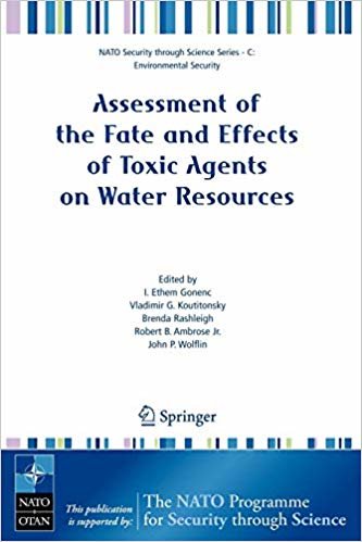 ASSESSMENT OF THE FATE AND EFFECTS OF TOXIC AGENTS ON WATER RESOURCES