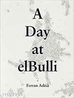 A Day at elBulli (FOOD COOK)