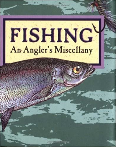 Fishing: An Angler's Miscellany: A Miscellany (Little Books) indir
