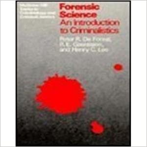 Forensic Science: An Introduction to Criminalistics (McGraw-Hill Series in Criminology and Criminal Justice)