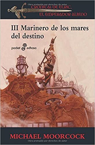 Marinero De Los Mares Del Destino (Iii): Crónicas de Elric, el emperador albino 3 (Pocket) indir