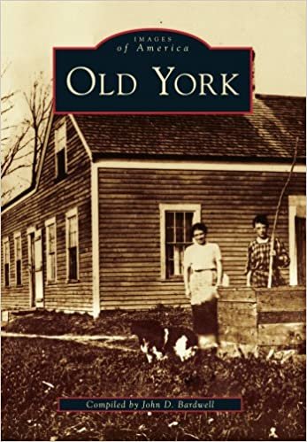 Old York (Images of America (Arcadia Publishing))
