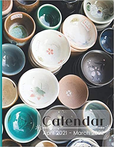 Calendar April 2021 - March 2022: 2021 - 2022 Calendar Planner for Women: Moms, Business Owner, College Student, Pottery Enthusiast; Soft Cover, Matte ... Expenses, Contacts, Notes, Monthly, Weekly