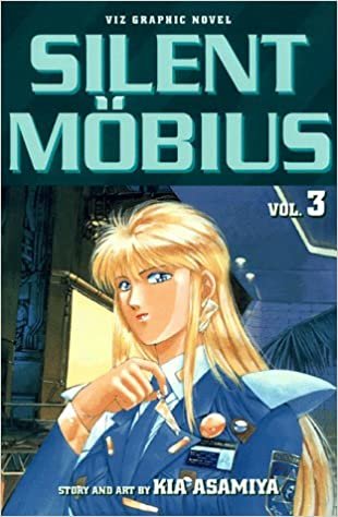 Silent Mobius, Vol. 3 (Silent Mobius (Graphic Novels), Band 3)