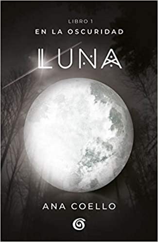 Luna: En La Oscuridad / Moon (En La Oscuridad/In the Darkness)