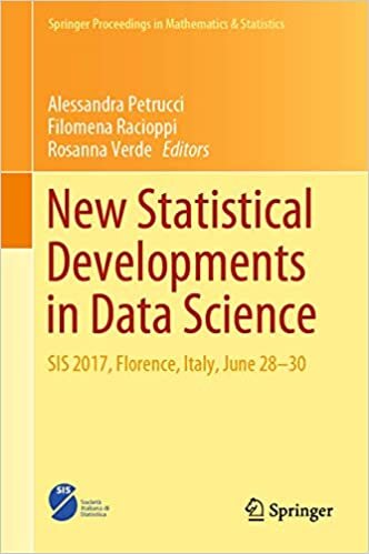 New Statistical Developments in Data Science: SIS 2017, Florence, Italy, June 28-30 (Springer Proceedings in Mathematics & Statistics)