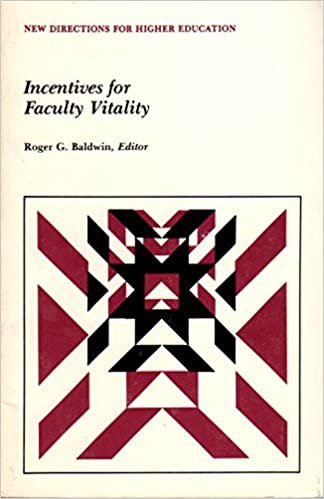 Incentives for Faculty Vitality: New Directions for Higher Education, No 51 (Jossey Bass Higher & Adult Education Series)