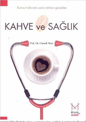 KAHVE VE SAĞLIK