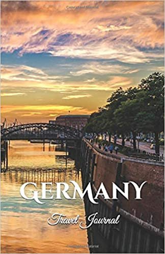 Germany Travel Journal: Perfect Size 100 Page Notebook Diary