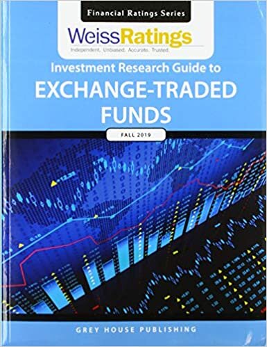 Weiss Ratings Investment Research Guide to Exchange-Traded Funds, Fall 2019 (Financial Ratings Series)
