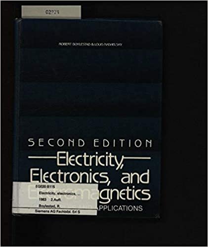 Electricity, Electronics, and Electromagnetics: Principles and Applications
