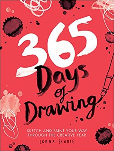 365 Days of Drawing: Sketch and paint your way through the creative year (Adult Art Activity and Colouring Book)