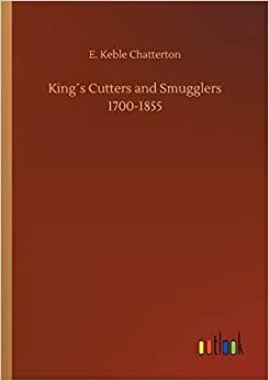 King´s Cutters and Smugglers 1700-1855