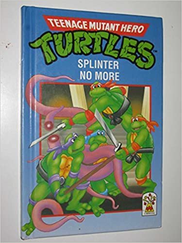 Teenage Mutant Hero Turtles: Splinter No More Bk. 2 indir