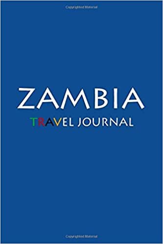 Travel Journal Zambia: Notebook Journal Diary, Travel Log Book, 100 Blank Lined Pages, Perfect For Trip, High Quality Plannera
