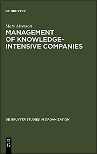 Management of Knowledge-Intensive Companies (de Gruyter Studies in Organization, Band 61)