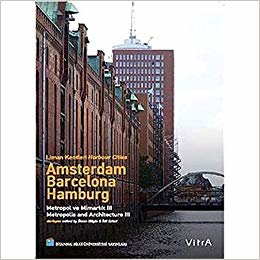 Amsterdam Barcelona Hamburg: Liman Kentleri Harbour Cities